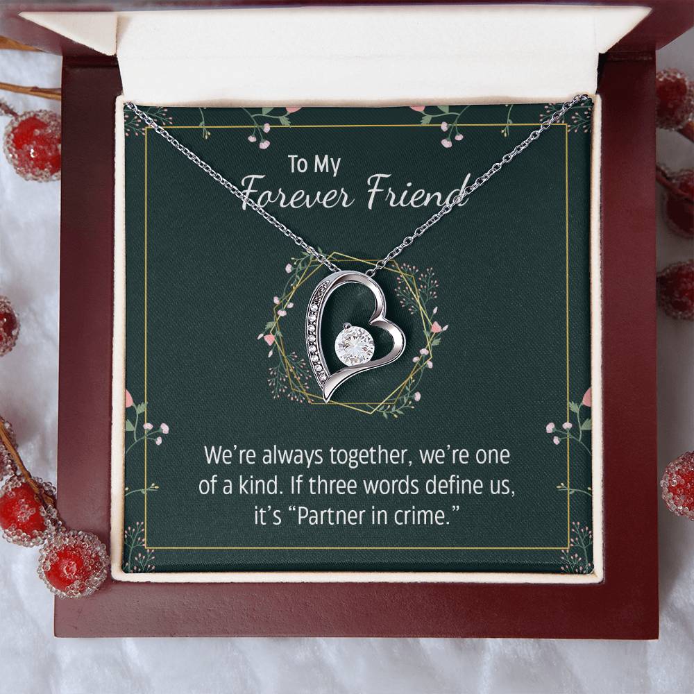 To my forever friend - We're always together Forever Love Necklace