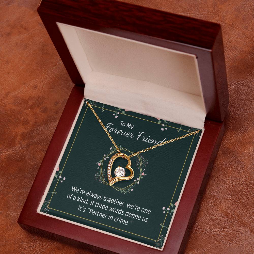 To my forever friend - We're always together Forever Love Necklace