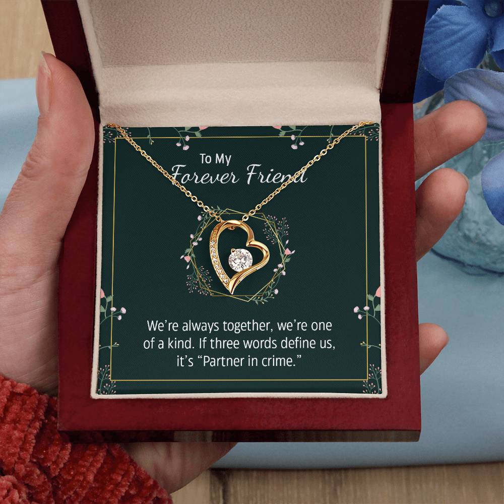 To my forever friend - We're always together Forever Love Necklace