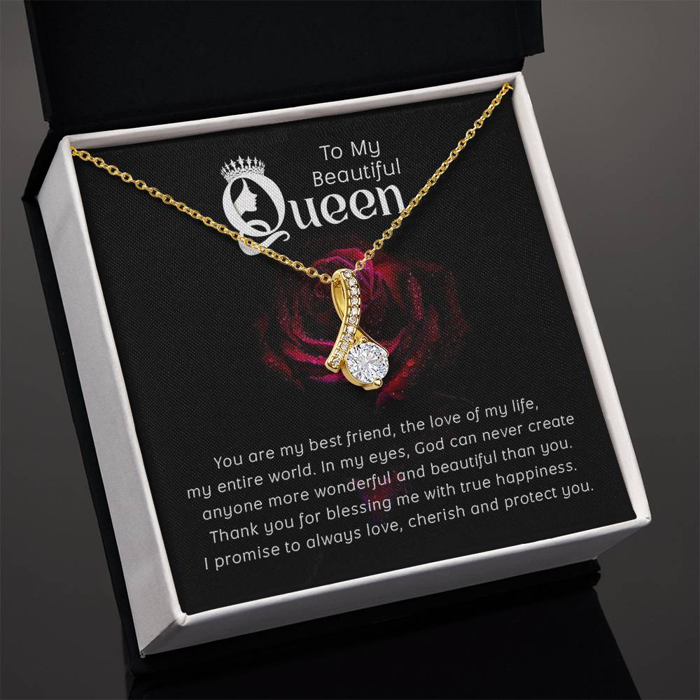 To my Queen ~  Alluring Beauty Necklace - Perfect gift for her, wife, girlfriend