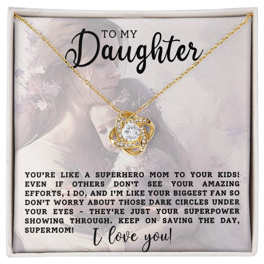 To My Daughter ~ Love Knot Necklace I Love you