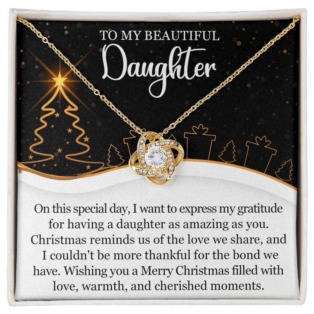 To my Daughter on Christmas~ I love you so much ~ Love Knot Necklace