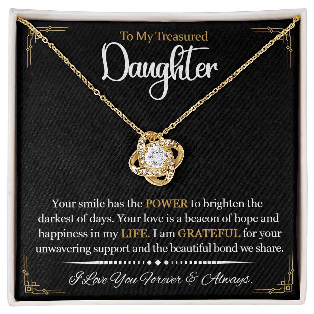 To My Treasured Daughter ~ Love Knot Necklace