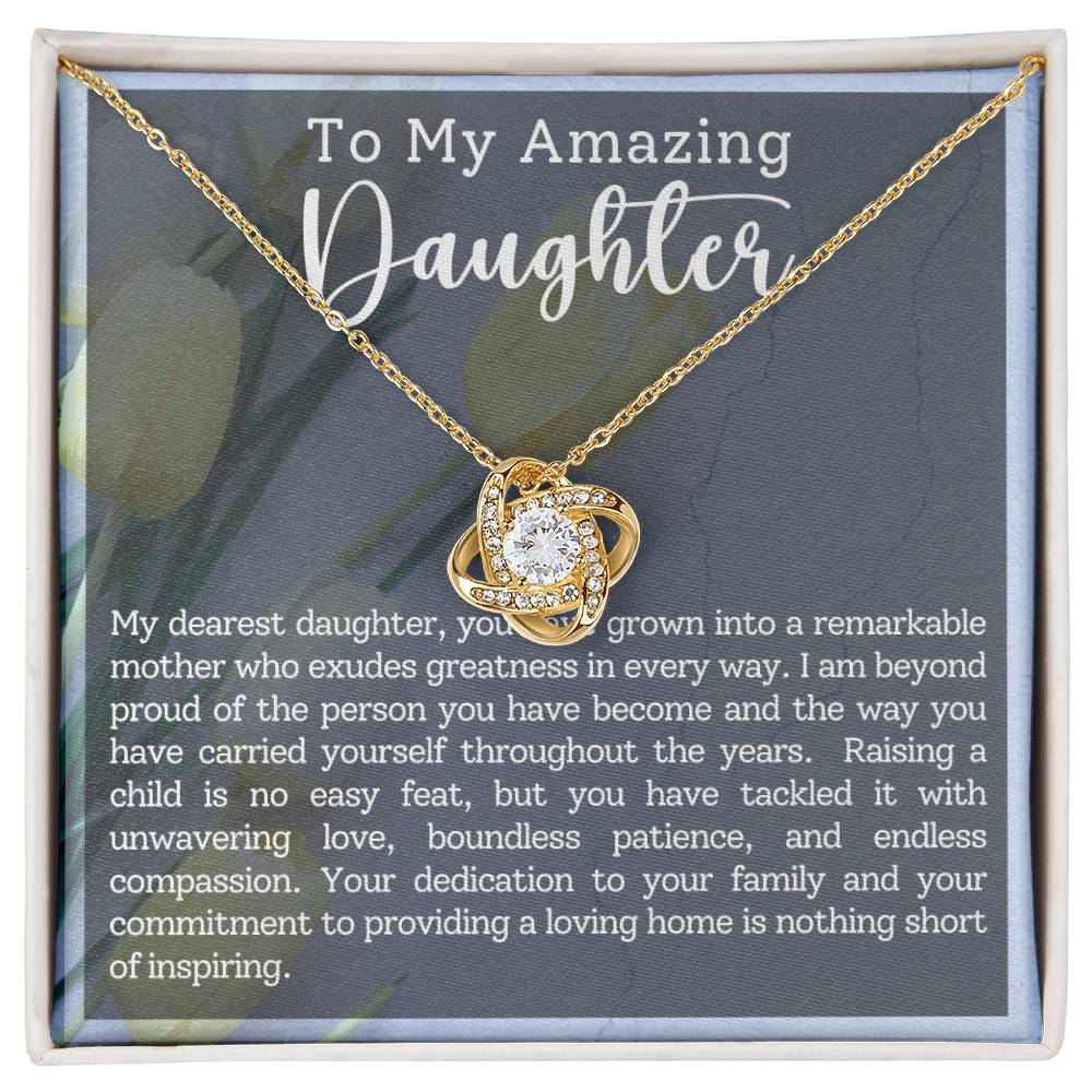 To My Amazing Daughter ~ Love Knot Necklace