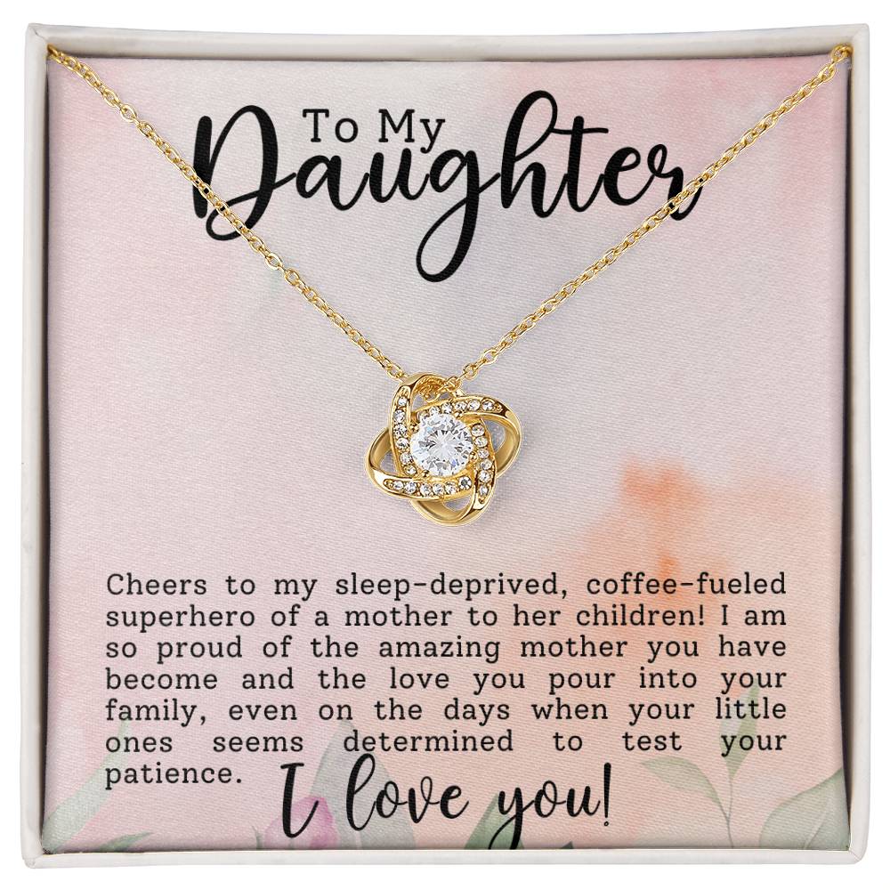 To My Daughter ~ Love Knot Necklace I Love you