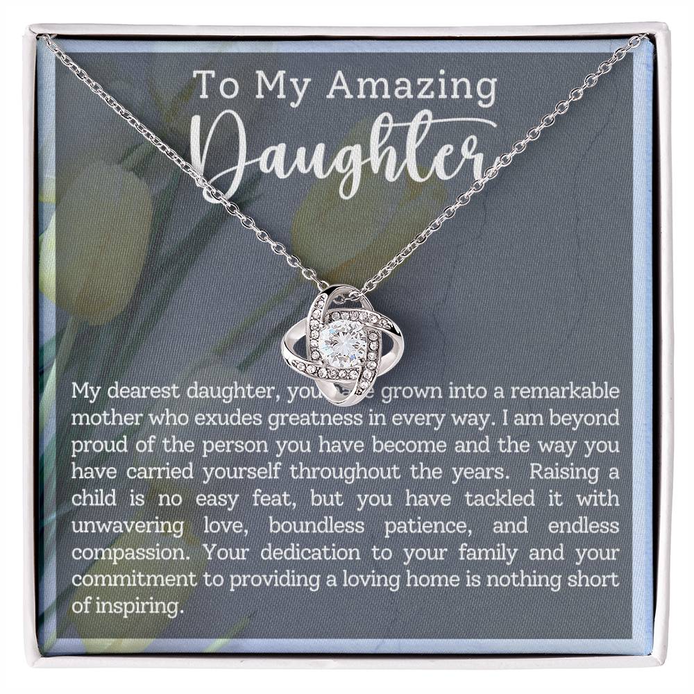 To My Amazing Daughter ~ Love Knot Necklace