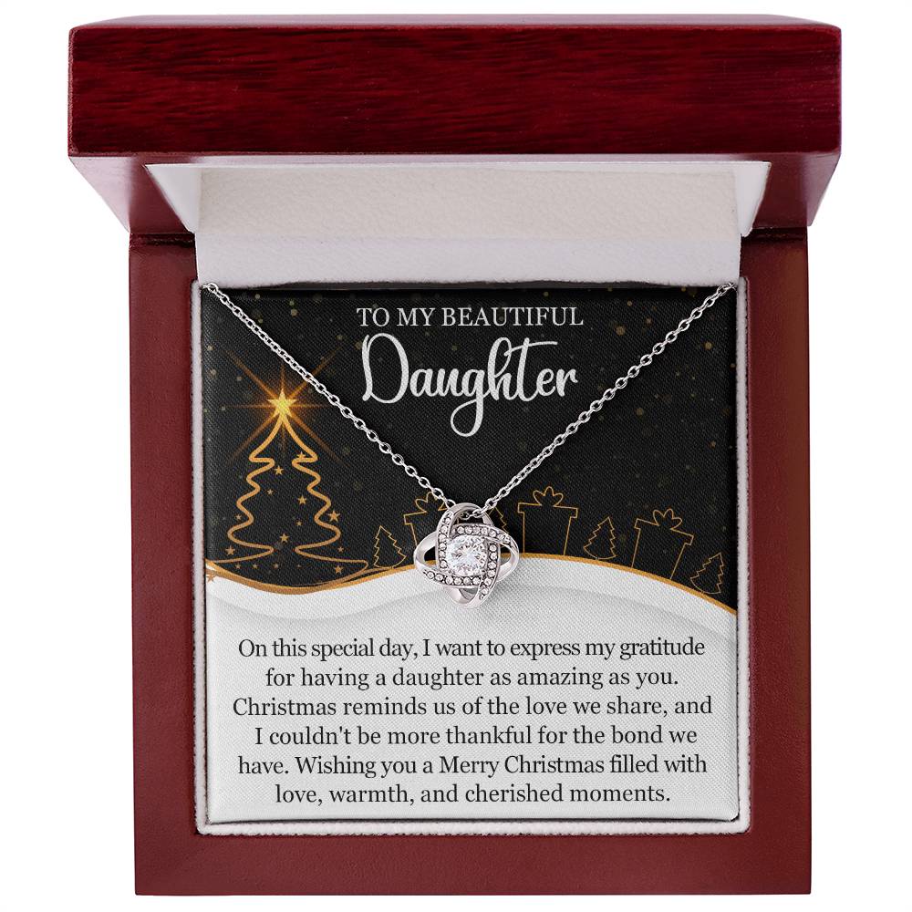 To my Daughter on Christmas~ I love you so much ~ Love Knot Necklace