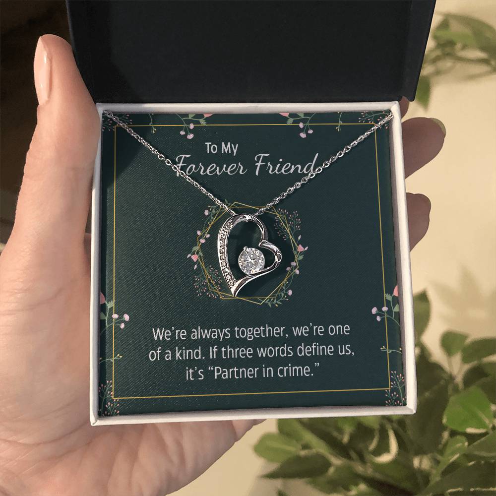 To my forever friend - We're always together Forever Love Necklace