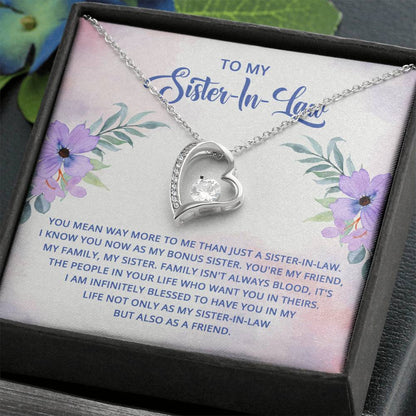 To My Sister-In-Law - I know you now as my bonus sister Forever Love Necklace