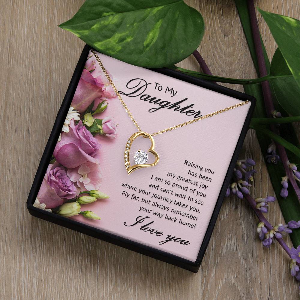 To my daughter- Raising you Forever Love Necklace