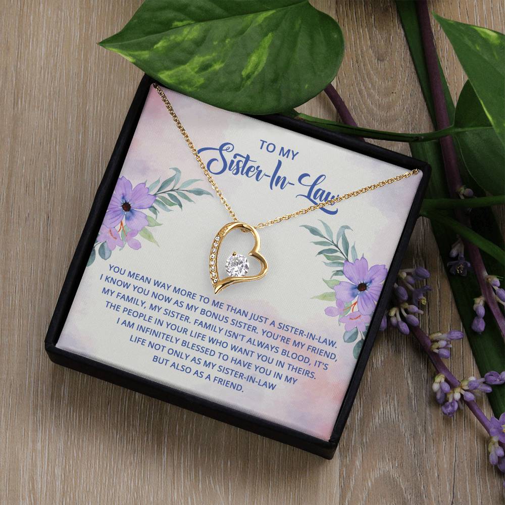 To My Sister-In-Law - I know you now as my bonus sister Forever Love Necklace